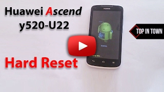 How to Huawei Ascend y520 u22 hard reset 2017