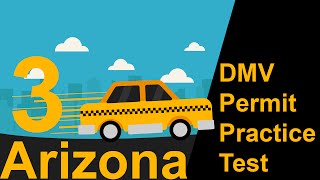 Arizona DMV Permit Practice Test 3  - 2018