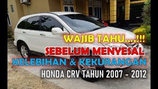Kelebihan dan Kekurangan Honda CRV Tahun 2007 - 2012
