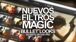 Nuevos Filtros para Magic Bullet Looks en Sony Vegas PRO ʜᴅ