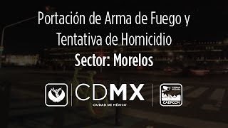 Portación de Arma de Fuego yTentativa de Homicidio - Morelos