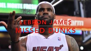 Lebron James Missing Dunks [HD]