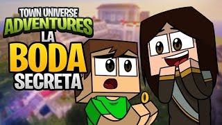 TOWN UNIVERSE ADVENTURES: MI HIJO SE HA CASADO EN SECRETO !! #26 (MINECRAFT SERIE DE MODS)