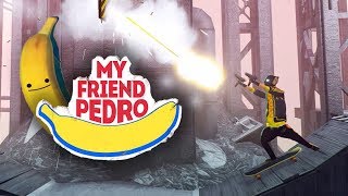 My Friend Pedro || Мой жёлтый друг || Прохождение №2