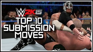 WWE 2K15 - Top 10 Submission Moves! (WWE 2K15 Top 10 Countdown)