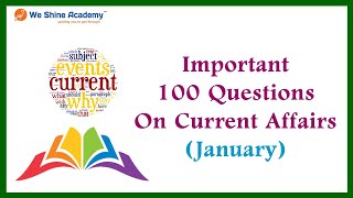 January Month Important 100 Current Affairs in Tamil 2020  | TNPSC, RRB, SSC | We Shine Academy