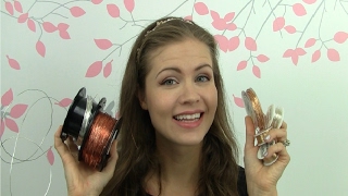 All About Wire (Wire Wrapping/Weaving for beginners)