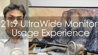 Experience of Using a 21:9 UltraWide Monitor it's Great!