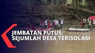 Jembatan Putus, Sejumlah Desa di Lebak, Banten Terisolasi