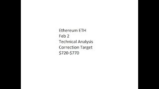Ethereum ETH - Feb 2 Technical Analysis - Correction Target $720-$770