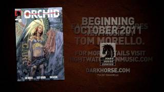 Tom Morello's Orchid Trailer - Dark Horse Comics