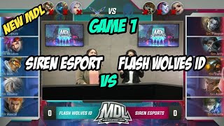 SIREN ESPORT VS FLASH WOLVES ID MDL MOBILE LEGENDS (GAME 1)