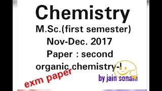 M.Sc.chemistry first semester exm orgainc chemistry-l