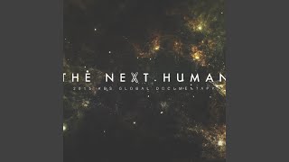 The Next Human Main Theme