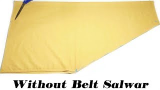 बिना बेल्ट के सलवार कैसे बनाए ? Without Belt Salwar cutting and stitching