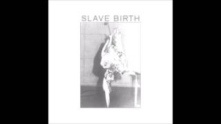 Slave Birth - S/T EP (2016) Full Album HQ (Pv/Grindcore)