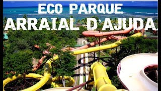 ARRAIAL D'AJUDA ECO PARQUE - PORTO SEGURO BAHIA | MI VIAJANTE