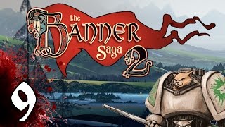 The Banner Saga 2 - Bear Fail - Part 9 [Let's Play Banner Saga 2]