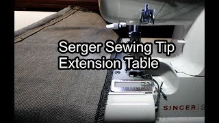 Serger Sewing Tip - Extension Table / Christopher Nejman