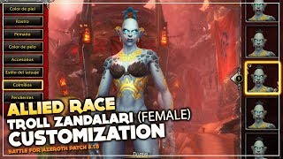 Zandalari Troll Character Customization (Female) Patch 8.1.5 | Allied Race Battle for Azeroth