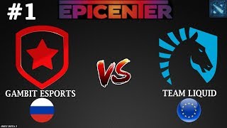 ГАМБИТ СТАРТУЮТ на МАЖОРЕ! | Gambit vs Liquid #1 (BO3) EPICENTER Major