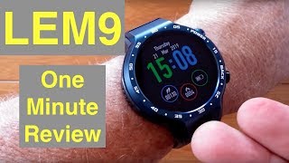 LEMFO LEM9 4G Android 7.1.1 IP67 Waterproof Dual Processor Smartwatch: One Minute Overview