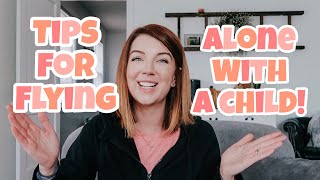 TIPS FOR FLYING WITH A CHILD, LAP SITTING CHILD TIPS, FLYING WITH A BABY OR TODDLER