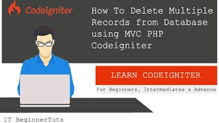 How to Delete Multiple Records From Server using PHP Codeigniter