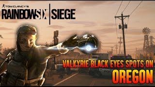OREGON - Valkyrie Black Eye Cams Spots! - R6 Classes - Rainbow Six Siege