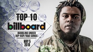 Top 10 • US Bubbling Under Hip-Hop/R&B Songs • May 5, 2018 | Billboard-Charts