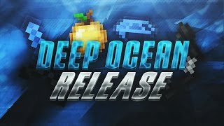 Deep Ocean 16x FPS Pack Release