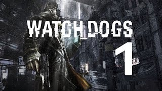 WATCH DOGS | Let's Play en Español | Capitulo 1 "Habéis jodido al Hacker equivocado"