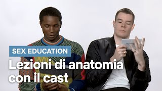 A lezione di anatomia con il cast di Sex Education | Netflix
