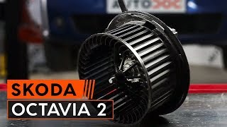 Comment remplacer des pulseur d'air sur une SKODA OCTAVIA 2 (1Z3) TUTORIEL | AUTODOC