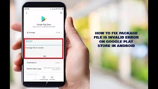 How To Fix Package File Is Invalid Error On Google Play Store In Android (2019)