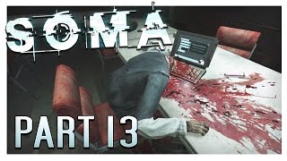 SO MANY EXPLODED HEADS! | SOMA Gameplay Part 13 (Horror Game)
