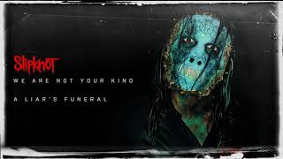Slipknot - A Liar's Funeral (Audio)