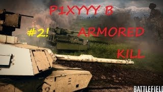 Battlefield 3 - p1xyyy в Armored Kill #2 [Armored Shield gameplay] :3