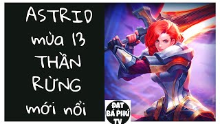 Liên quân Mobile | ASTRID mùa 13 | LEO RANK CỰC TỐT ❤️