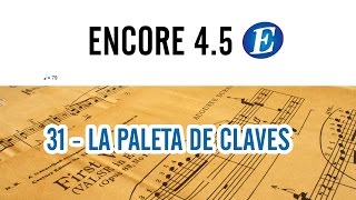 CURSO DE ESCRITURA MUSICAL EN ENCORE 4.5 | 31 - LA PALETA DE CLAVES