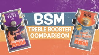 BSM Treble Booster Comparison: 71/73 vs RPA California