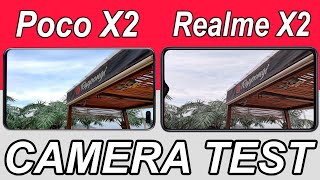Poco X2 VS Realme X2 Camera Test | Poco X2 VS Realme X2 Comparison