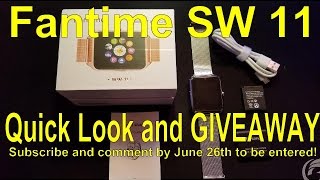 Fantime SW-11 (Smartwatch) Quick Look and GIVEAWAY!