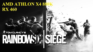Tom Clancy's Rainbow Six Siege AMD Athlon X4 880K RX 460