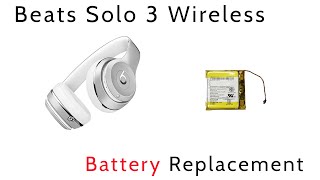 Tutorial How To Repair Beats By Dre Solo 3 Wireless Headphones Battery Replacement