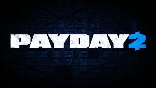 PAYDAY 2.#1 Изи катка!