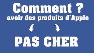 [TUTO] Acheter des iPhones, iMac, iPad à moins de 20€ !!