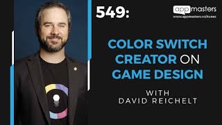 Color Switch Creator on Game Design with David Reichelt