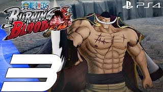 One Piece Burning Blood (PS4) - Gameplay Walkthrough Part 3 - Whitebeard & Moby Dick