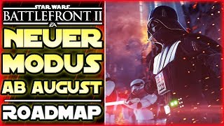 Neuer PVE Modus ab August! - Roadmap - Aussage zu Privatspielen -Star Wars Battlefront 2